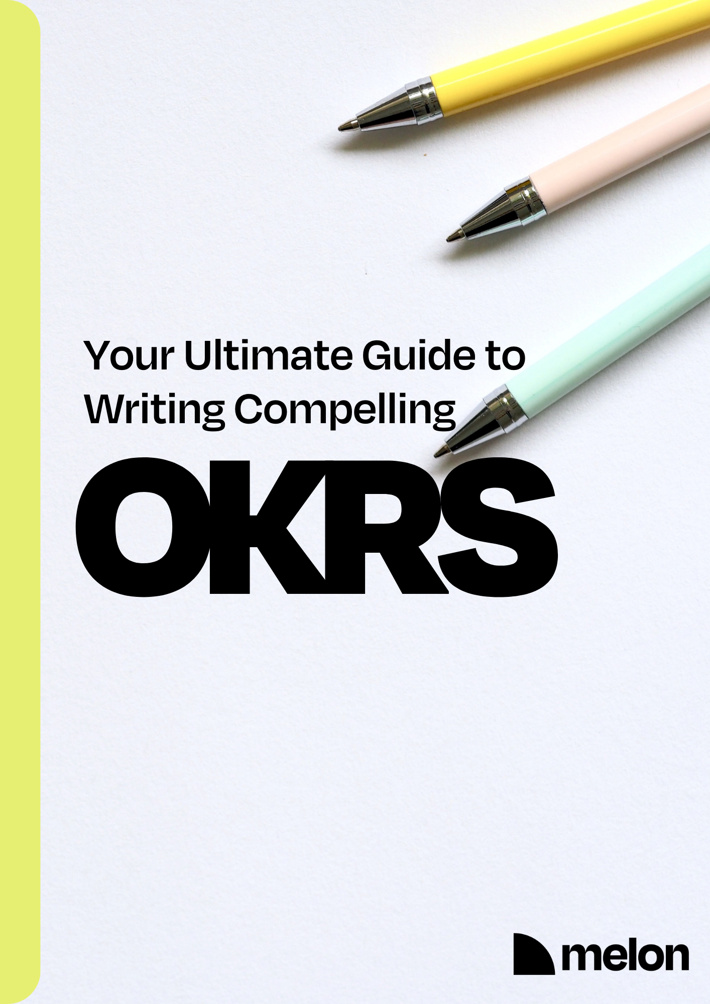 Writing Compelling OKRs Guide